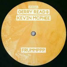 Gerry Read, Kevin McPhee - FRUMMPPP