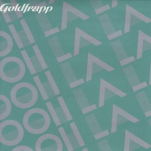 Goldfrapp - Ooh La La