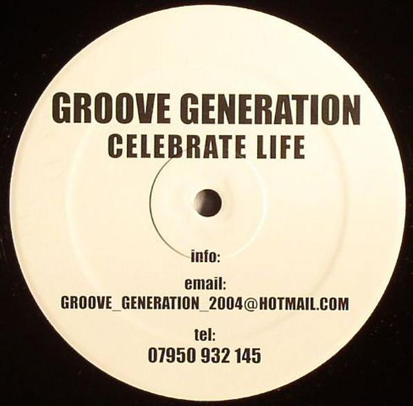 Groove Generation - Celebrate Life