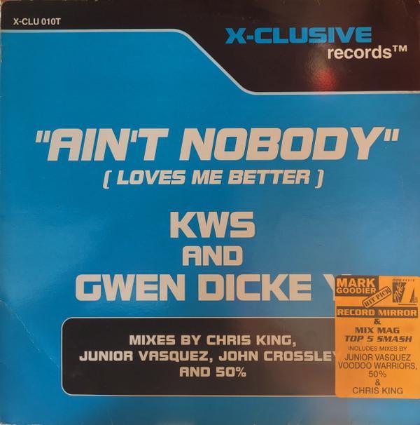 Gwen Dickey, K.W.S. - Ain't Nobody (Loves Me Better)