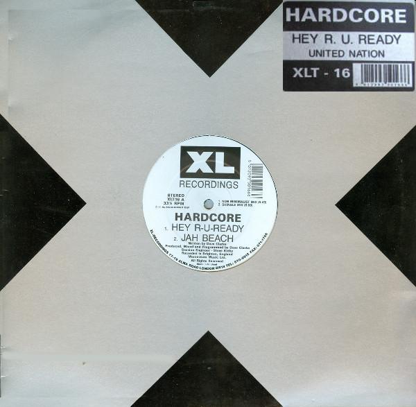 Hardcore - Hey R-U-Ready / United Nation