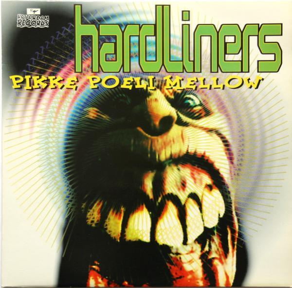 Hardliners - Pikke Poeli Mellow