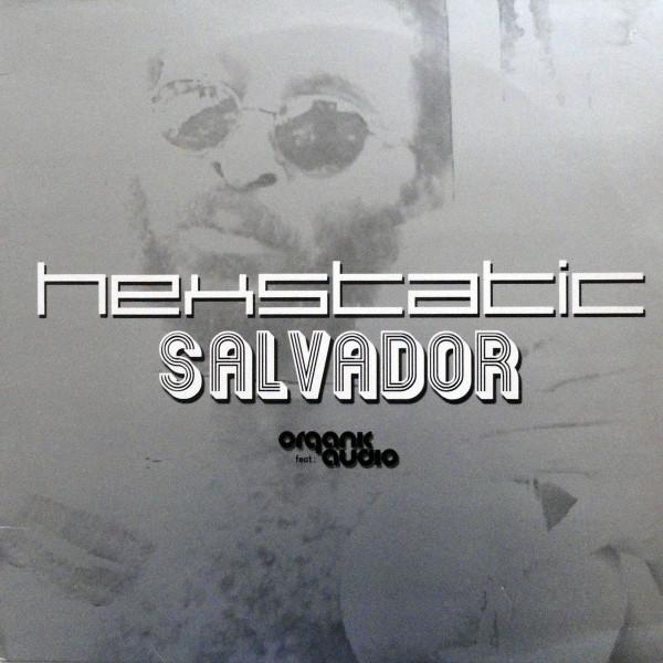 Hexstatic, Organic Audio - Salvador / Living Stereo