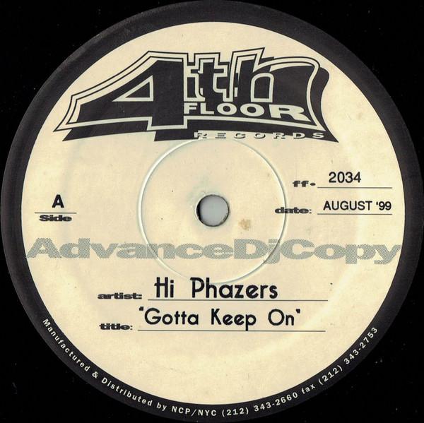 Hi Phazers - Gotta Keep On