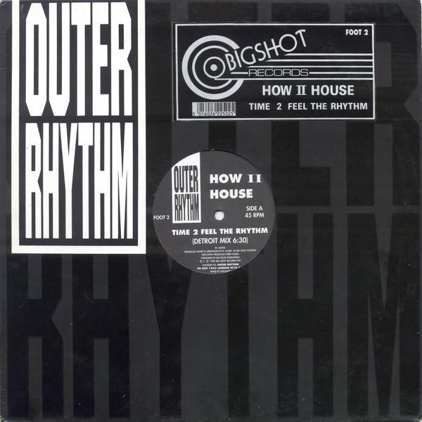 How II House - Time 2 Feel The Rhythm