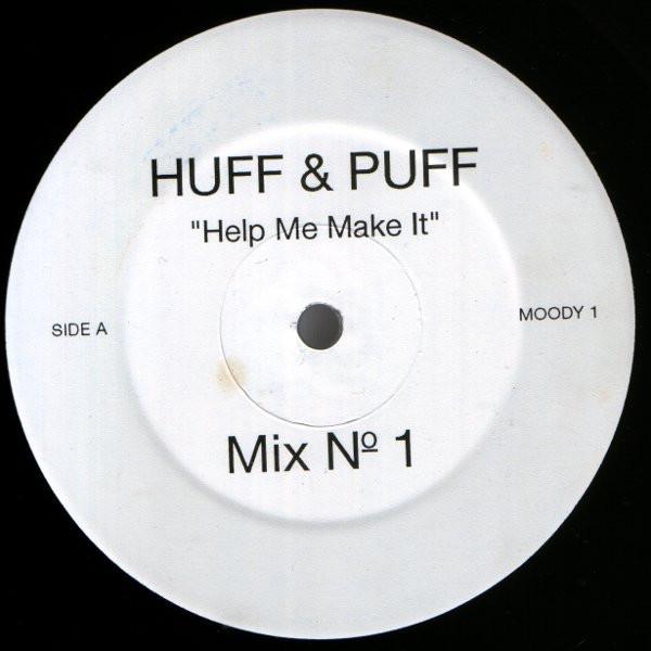Huff & Puff - Help Me Make It