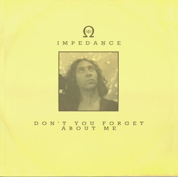 Impedance - Don't You Forget About Me