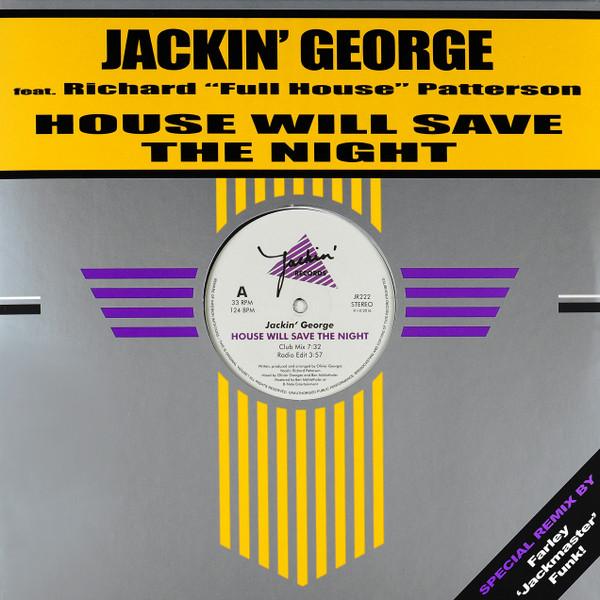 Jackin' George - House Will Save the Night
