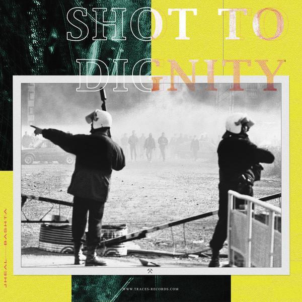 Jheal - Shot To Dignity