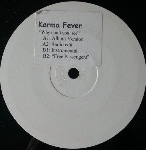 Karma Fever - Why Don't You See
