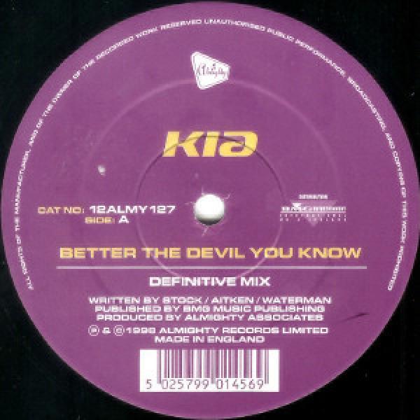 Kia  - Better The Devil You Know / What Do I Have To Do