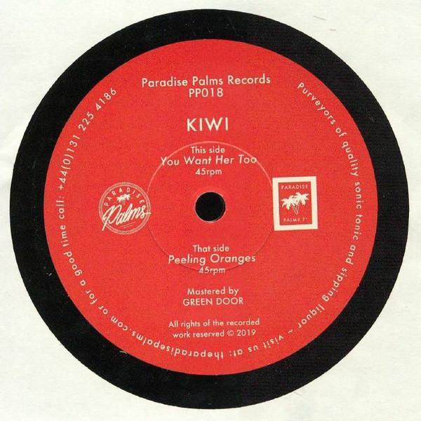 Kiwi  - You Want Her Too / Peeling Oranges