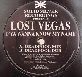 Lost Vegas  - D'ya Wanna Know My Name