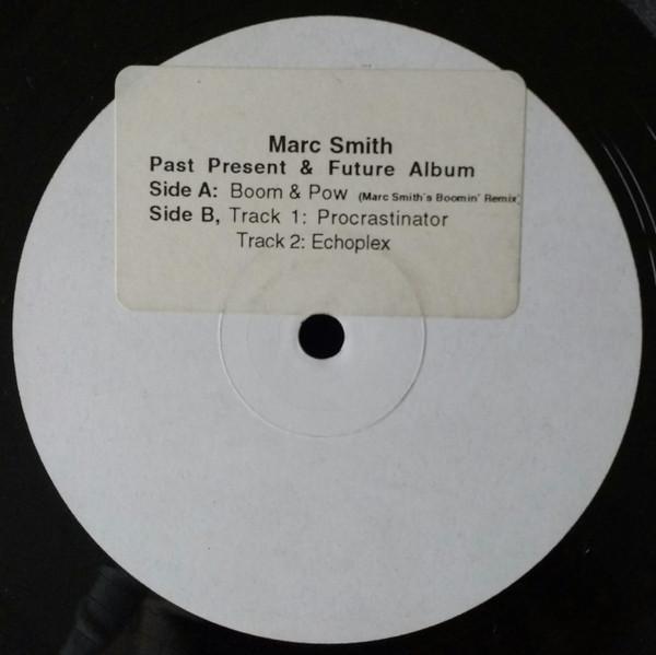 Marc Smith - Past Present & Future Album