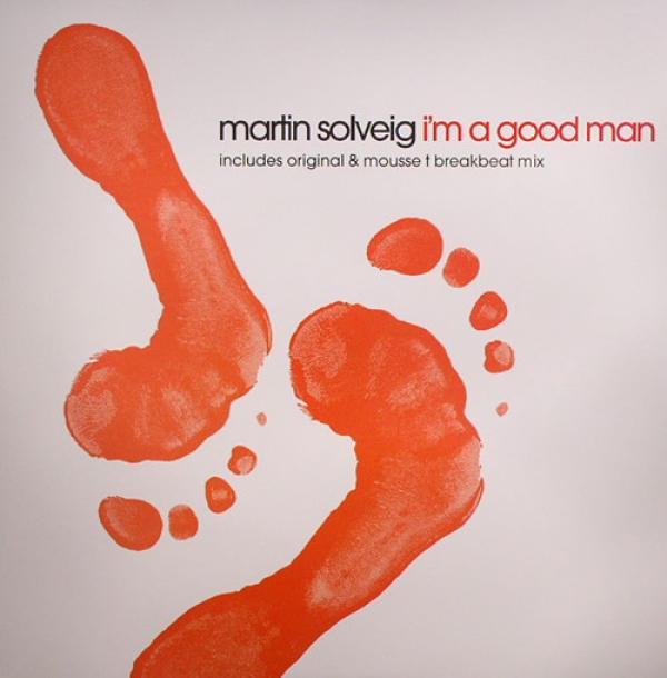 Martin Solveig - I'm A Good Man