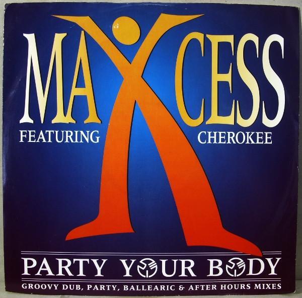 Maxcess, Cherokee (2) - Party Your Body