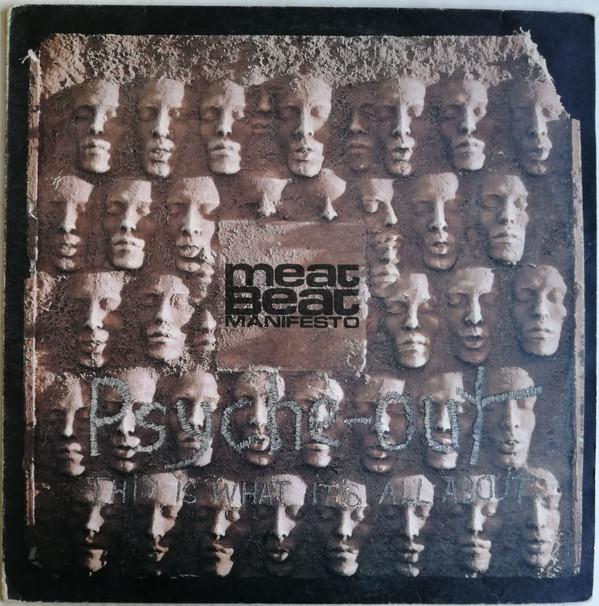 Meat Beat Manifesto - Psyche-Out (This Is What It's All About)