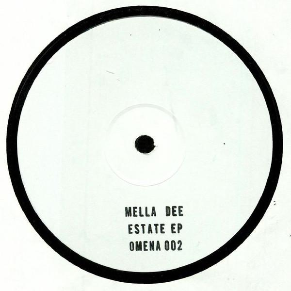 Mella Dee - Estate EP