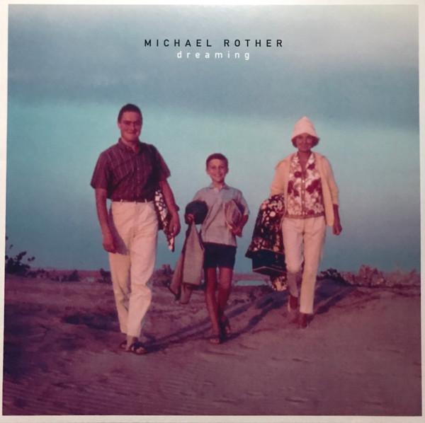 Michael Rother - Dreaming