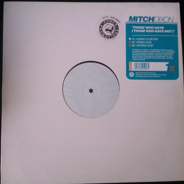 Mitch Dixon - Those Who Have (Those Who Have Not)