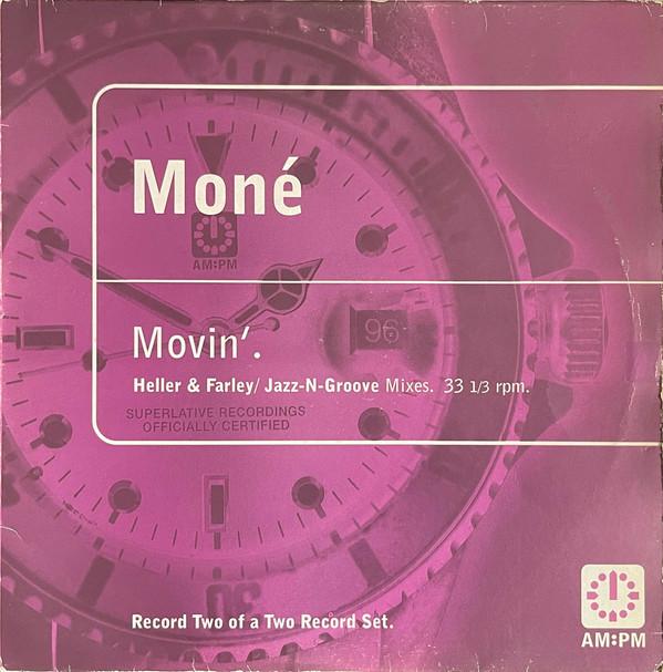 Moné - Movin' (Heller & Farley / Jazz-N-Groove Mixes)
