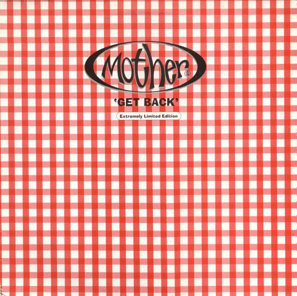 Mother - Get Back