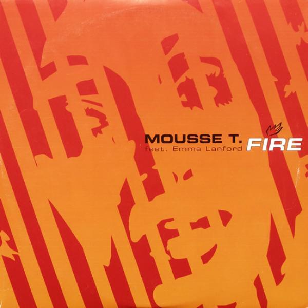 Mousse T., Emma Lanford - Fire