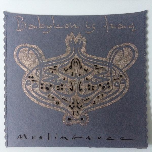 Muslimgauze - Babylon Is Iraq