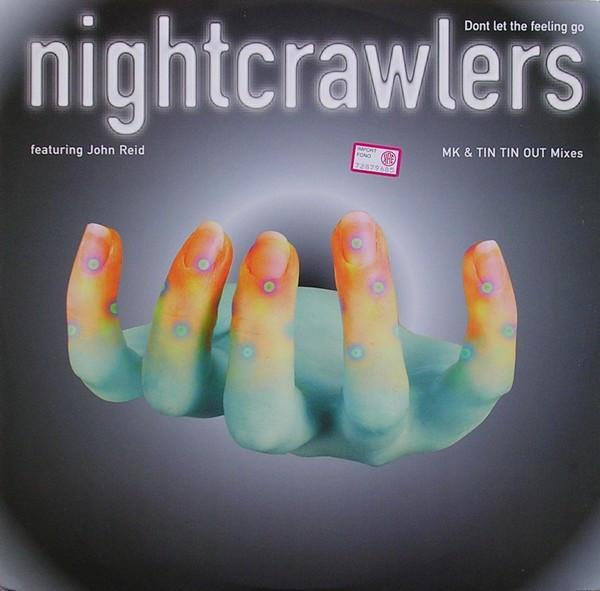 Nightcrawlers, John Reid - Don't Let The Feeling Go (MK & Tin Tin Out Mixes)