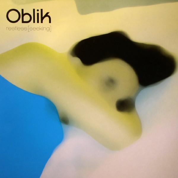 Oblik - Restless (Seeking)