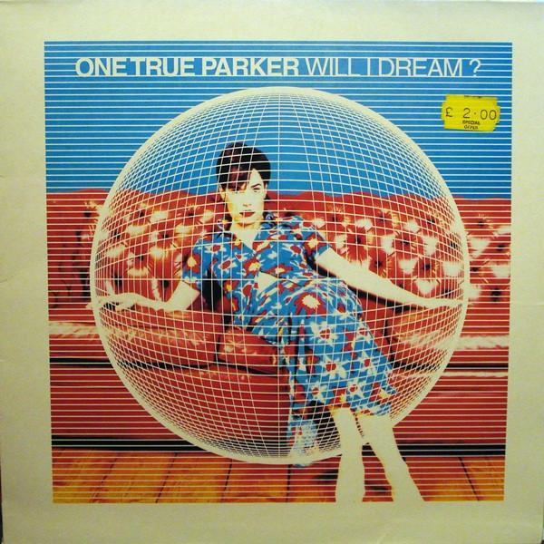 One True Parker - Will I Dream?