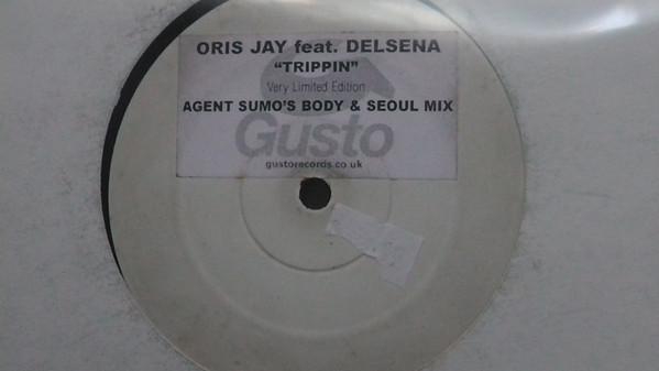 Oris Jay, Delsena - Trippin