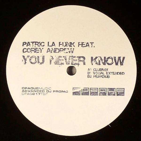 Patric La Funk, Corey Andrew - You Never Know