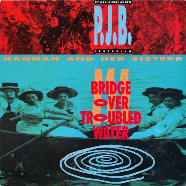 Pete Bellotte, Hannah & Her Sisters - Bridge Over Troubled Water