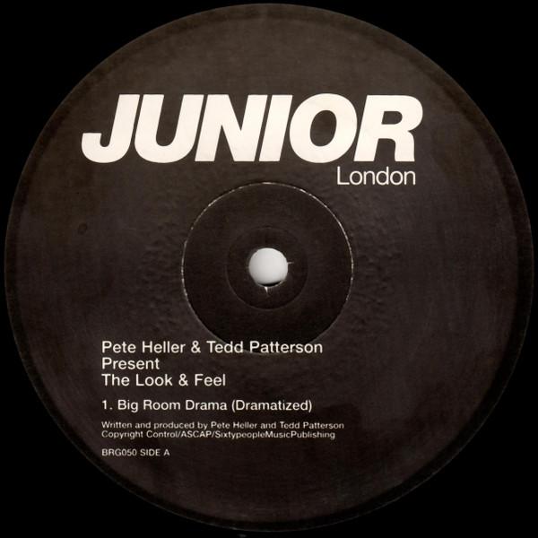 Pete Heller, Tedd Patterson, The Look & Feel - Big Room Drama