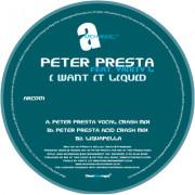 Peter Presta - I Want It Liquid