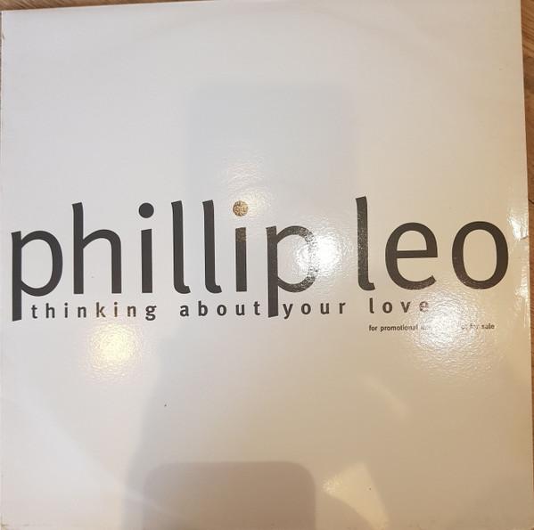 Phillip Leo - Thinking About Your Love