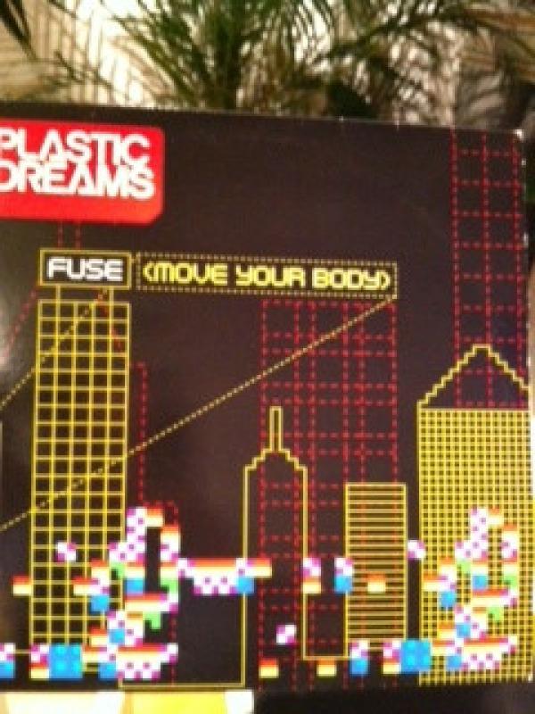 Plastic Dreams - Fuse (Move Your Body)