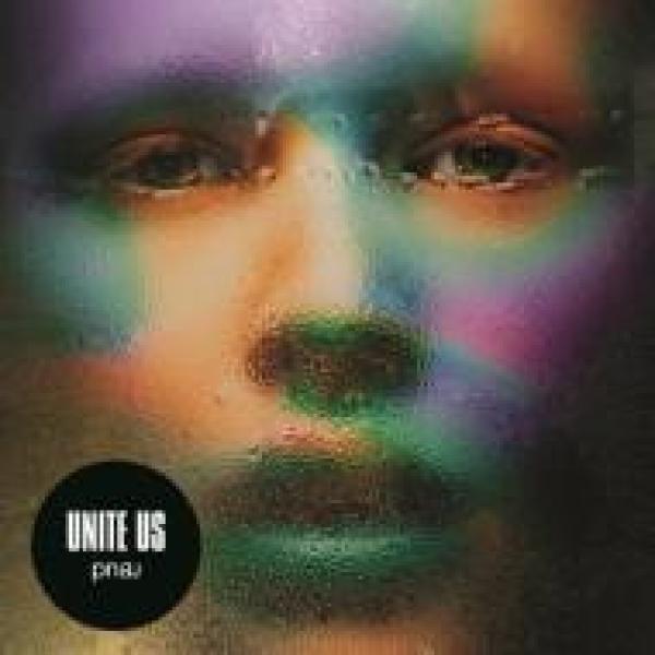Pnau - Unite Us
