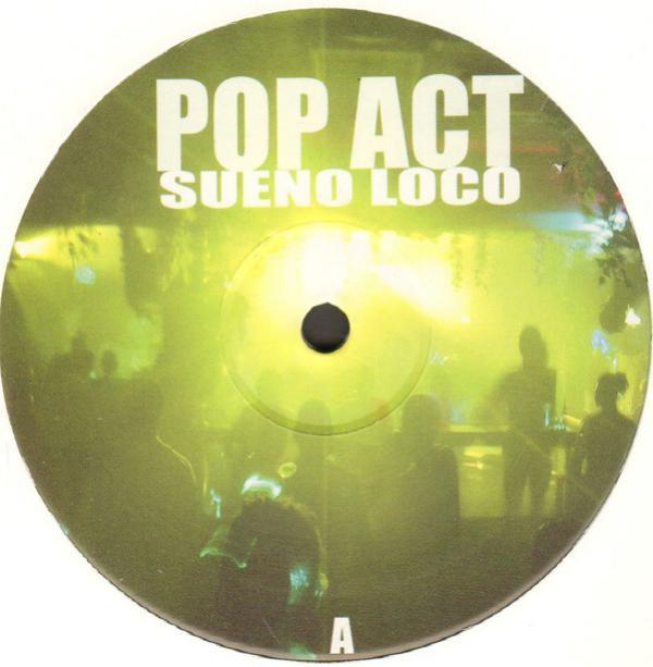 Pop Act - Sueno Loco / U + Me