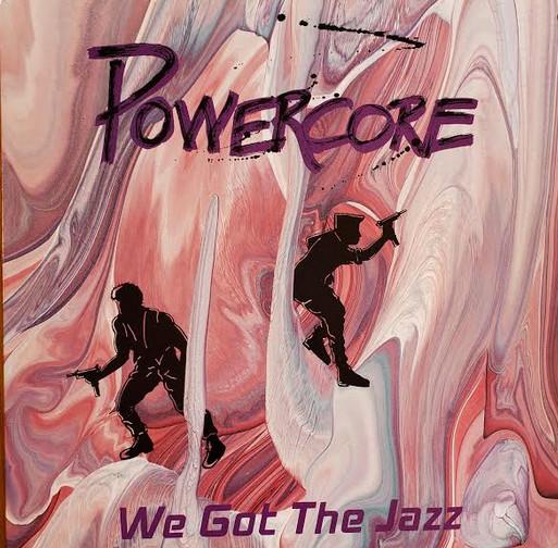 Powercore - We Got The Jazz