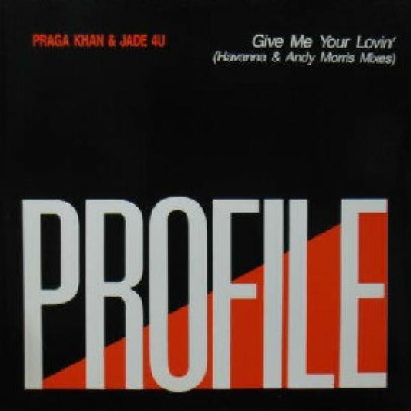 Praga Khan, Jade 4U - Give Me Your Lovin'