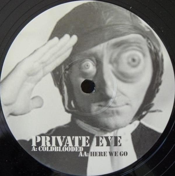 Private Eye - Coldblooded / Here We Go