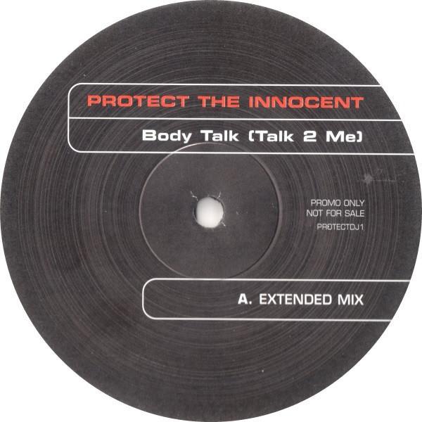Protect The Innocent - Body Talk (Talk 2 Me)