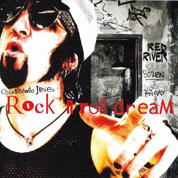 Quasimodo Jones - Rock 'N' Roll Dream