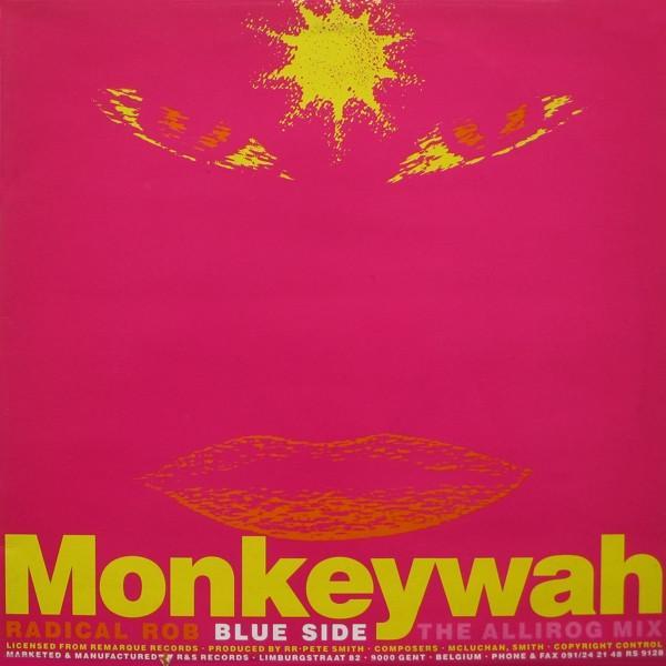 Radical Rob - Monkeywah (Mixes)