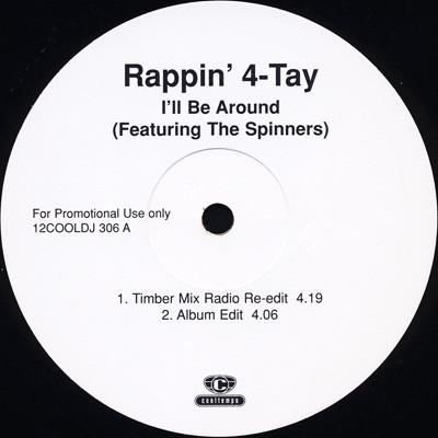 Rappin' 4-Tay, Spinners - I'll Be Around