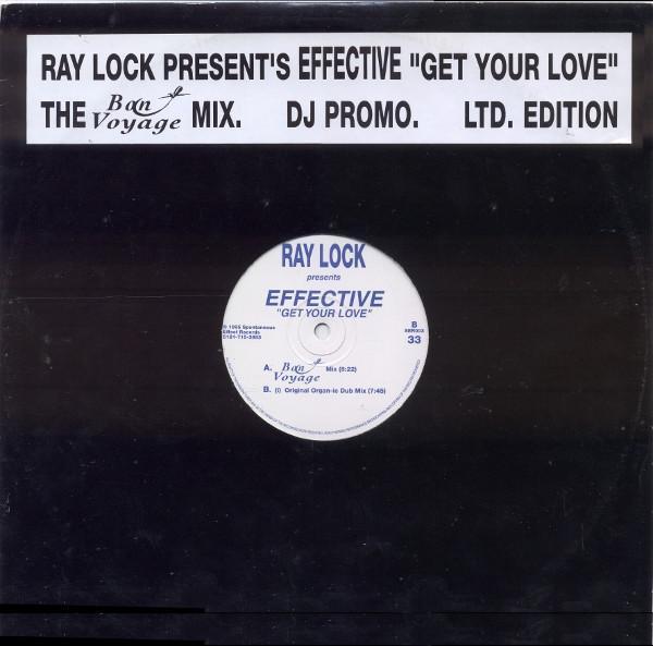 Ray Lock, Effective  - Get Your Love (The Bon Voyage Mix)