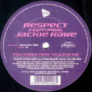 Respect, Jackie Rawe - You Know How To Love Me