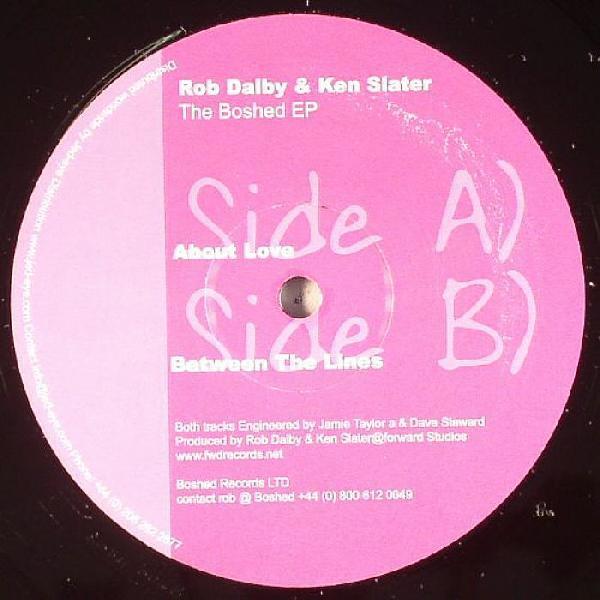 Rob Dalby, Ken Slater - The Boshed EP
